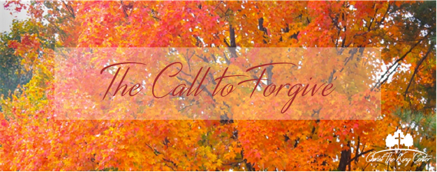 The Call to Forgive Banner